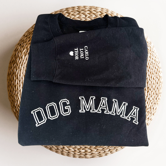 Dog Mama Embroidered Sweatshirt with Names on Sleeve