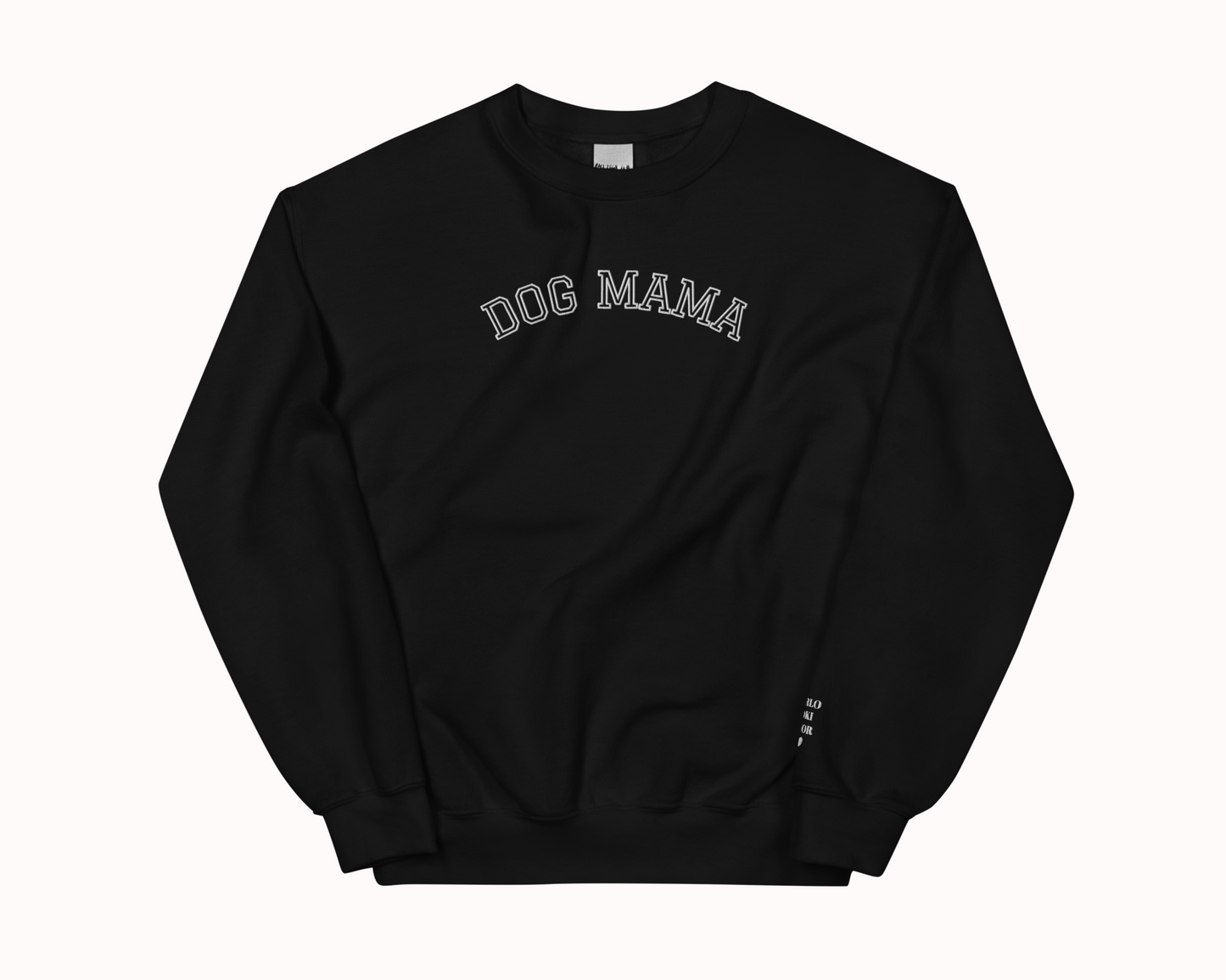 Personalised Dog Mama Embroidered Sweatshirt with Pet Names on Sleeve - TLC Paws