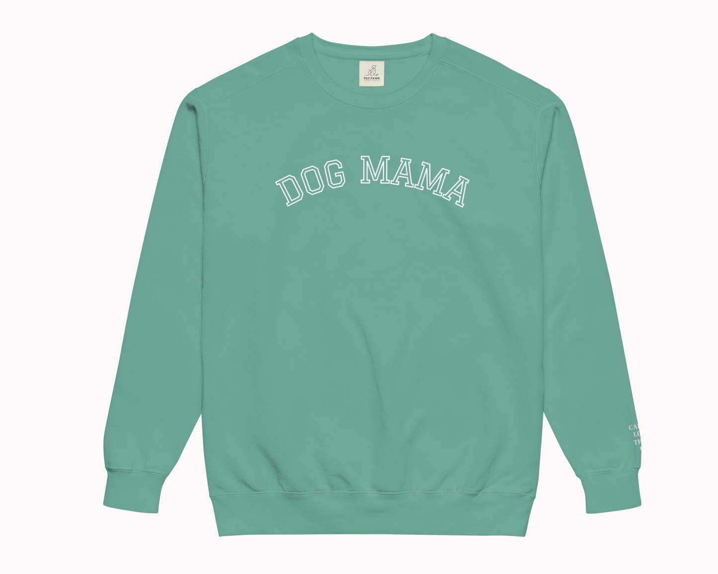 Personalised Dog Mama Embroidered Sweatshirt with Pet Names on Sleeve - TLC Paws