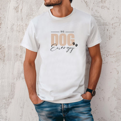 Big Dog Energy Unisex Tee - TLC Paws