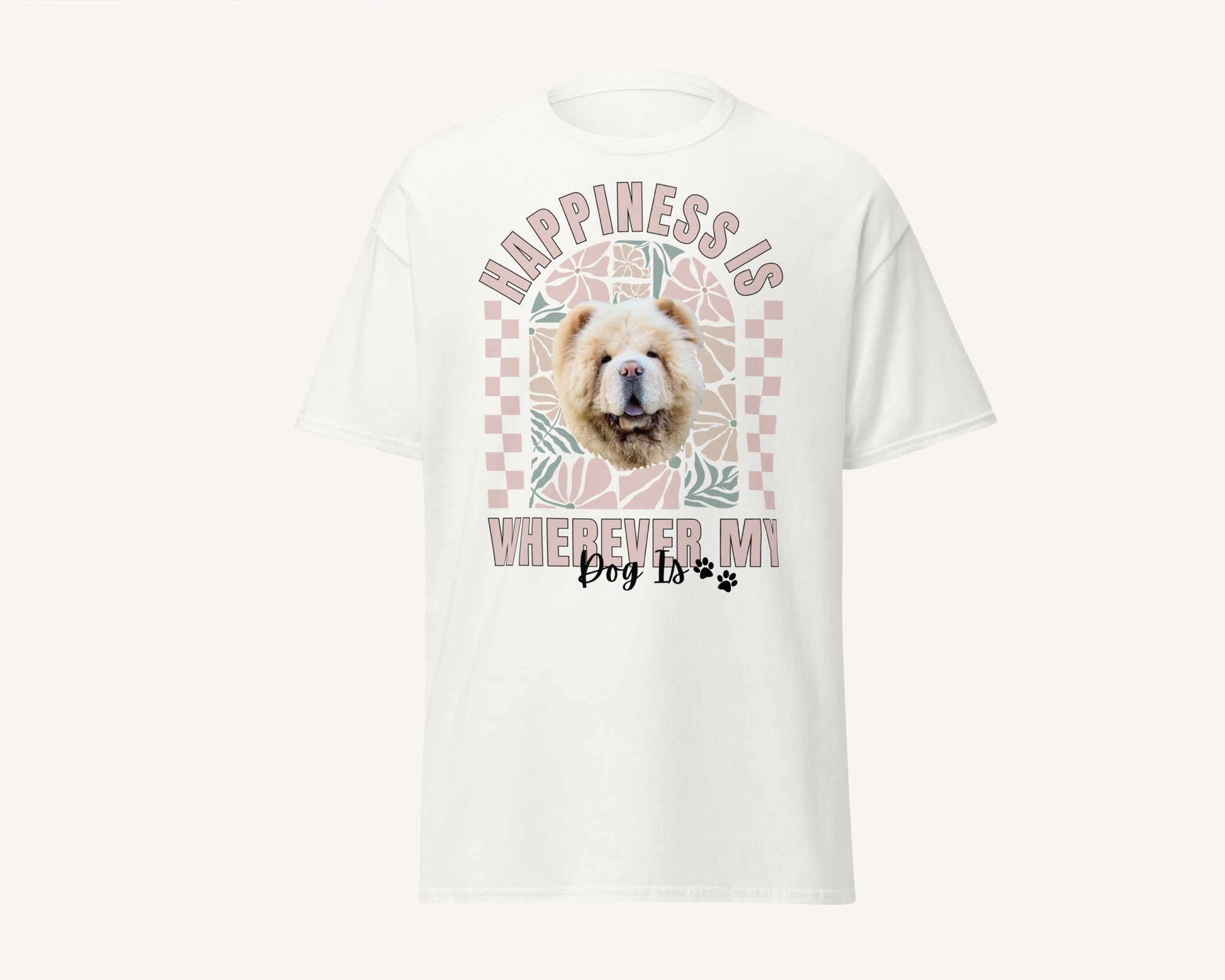 Personalised Happiness Is Wherever My Dog Is Tshirt - TLC Paws