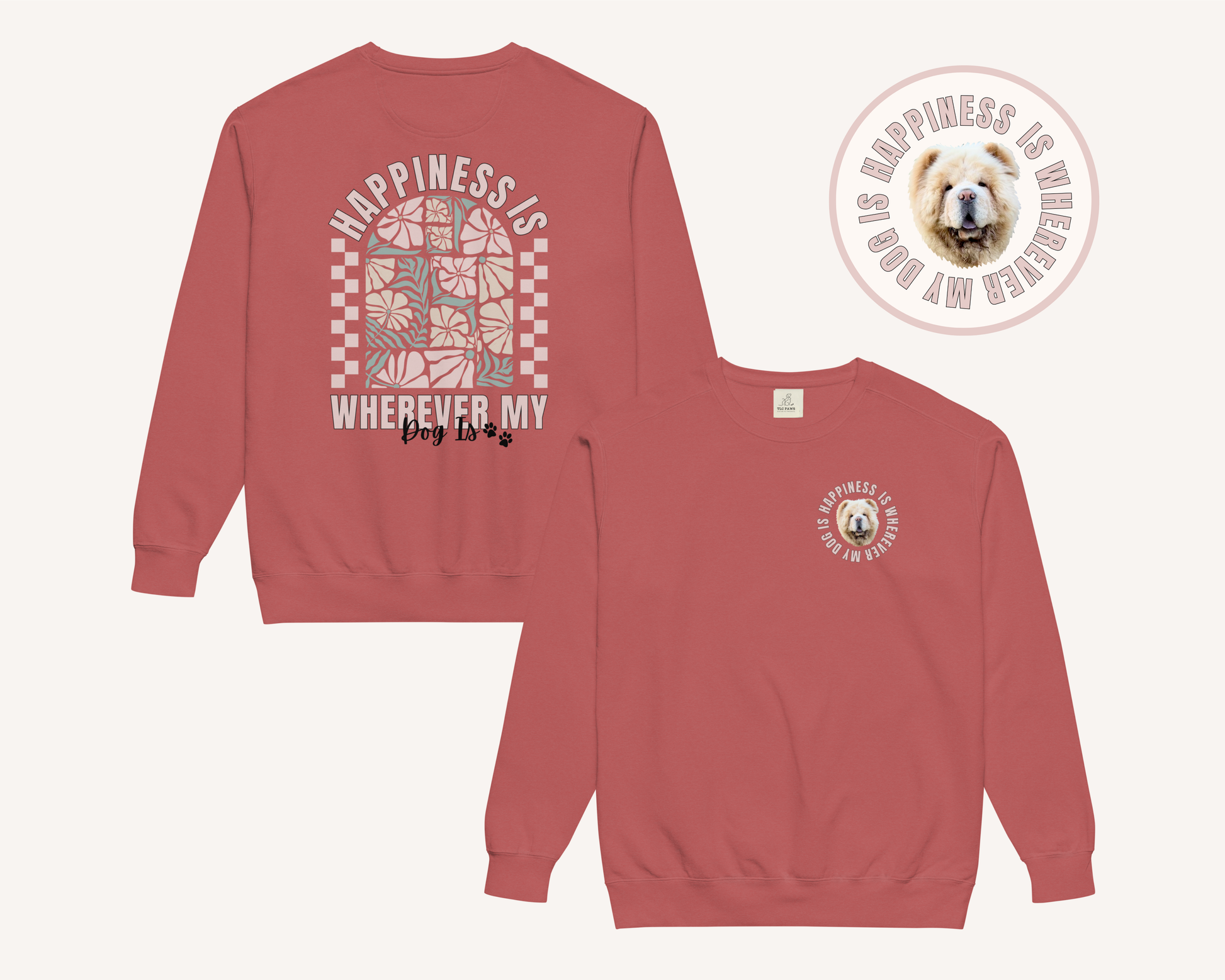 Personalised Happiness Is Wherever My Dog Is Sweatshirt - TLC Paws