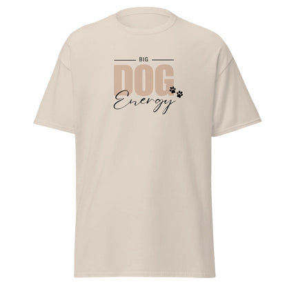 Big Dog Energy Unisex Tee - TLC Paws